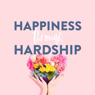 Happiness through Hardship with Caryn Sullivan