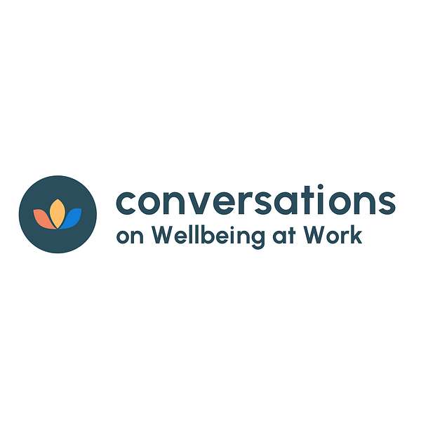 Conversations on Wellbeing at Work